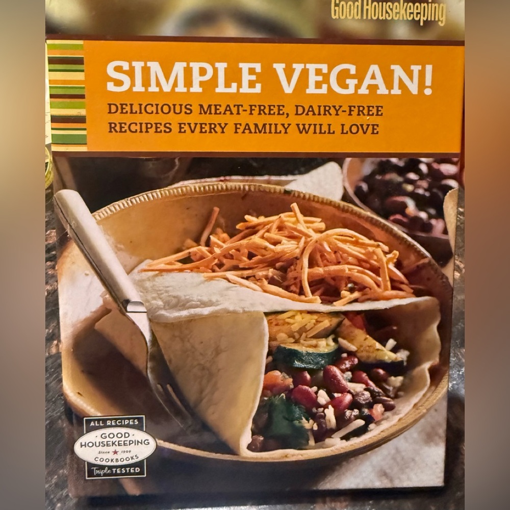 Good Housekeeping Simple Vegan! Cookbook Meat-Free Dairy-Free Recipies